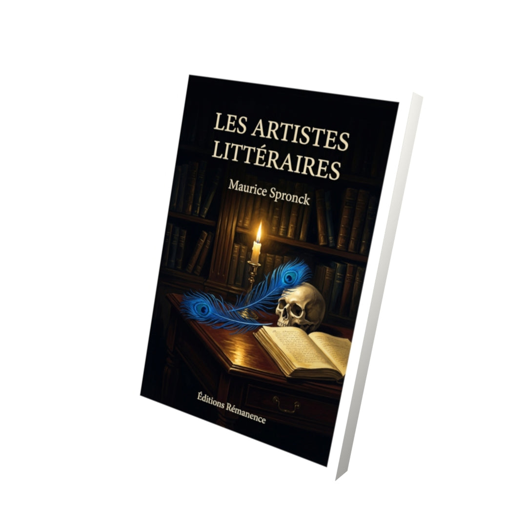 Livre Les Artistes littéraires par Maurice Spronck - Vue 3D - Editions Remanence