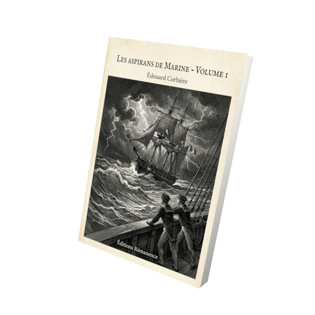 Livre Les Aspirans de marine - Volume 1 - Édouard Corbière - Vue 3D - Editions Remanence