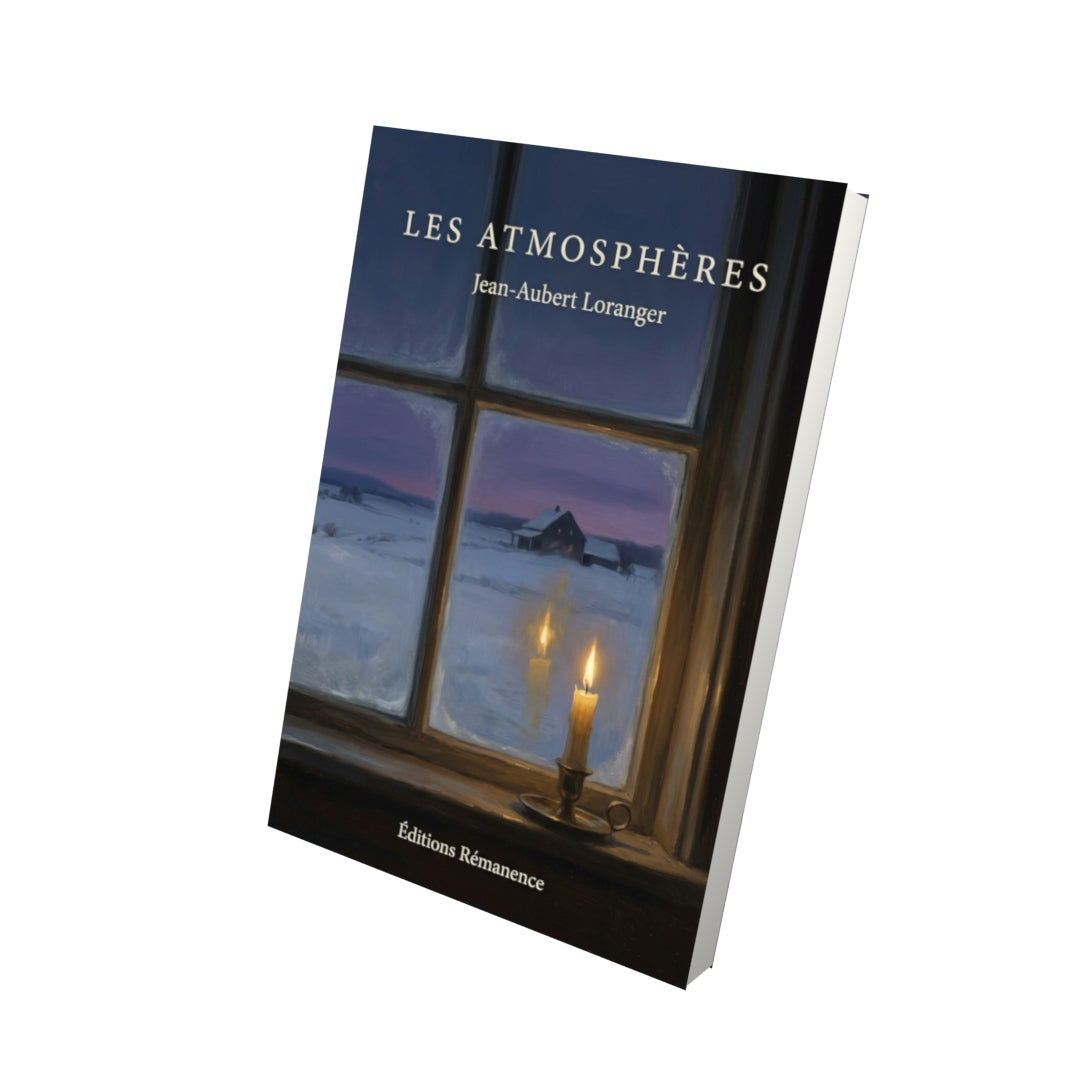 Livre Les atmosphères par Jean-Aubert Loranger - Vue 3D - Editions Remanence
