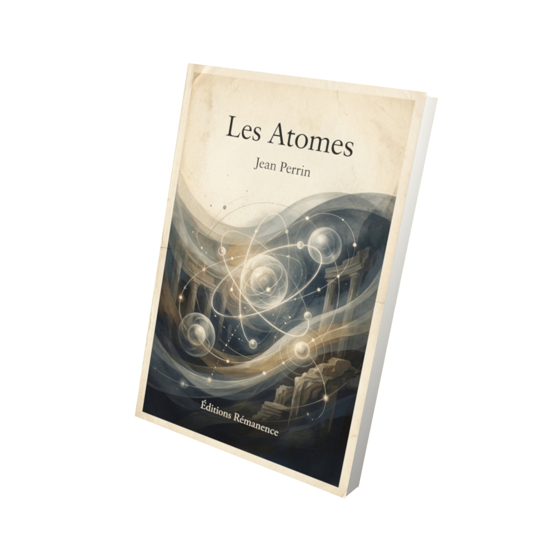 Livre Les Atomes – Jean Perrin - Vue 3D - Editions Remanence