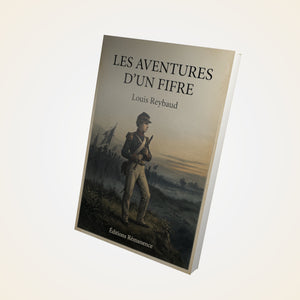 Les Aventures d'un fifre - Louis Reybaud