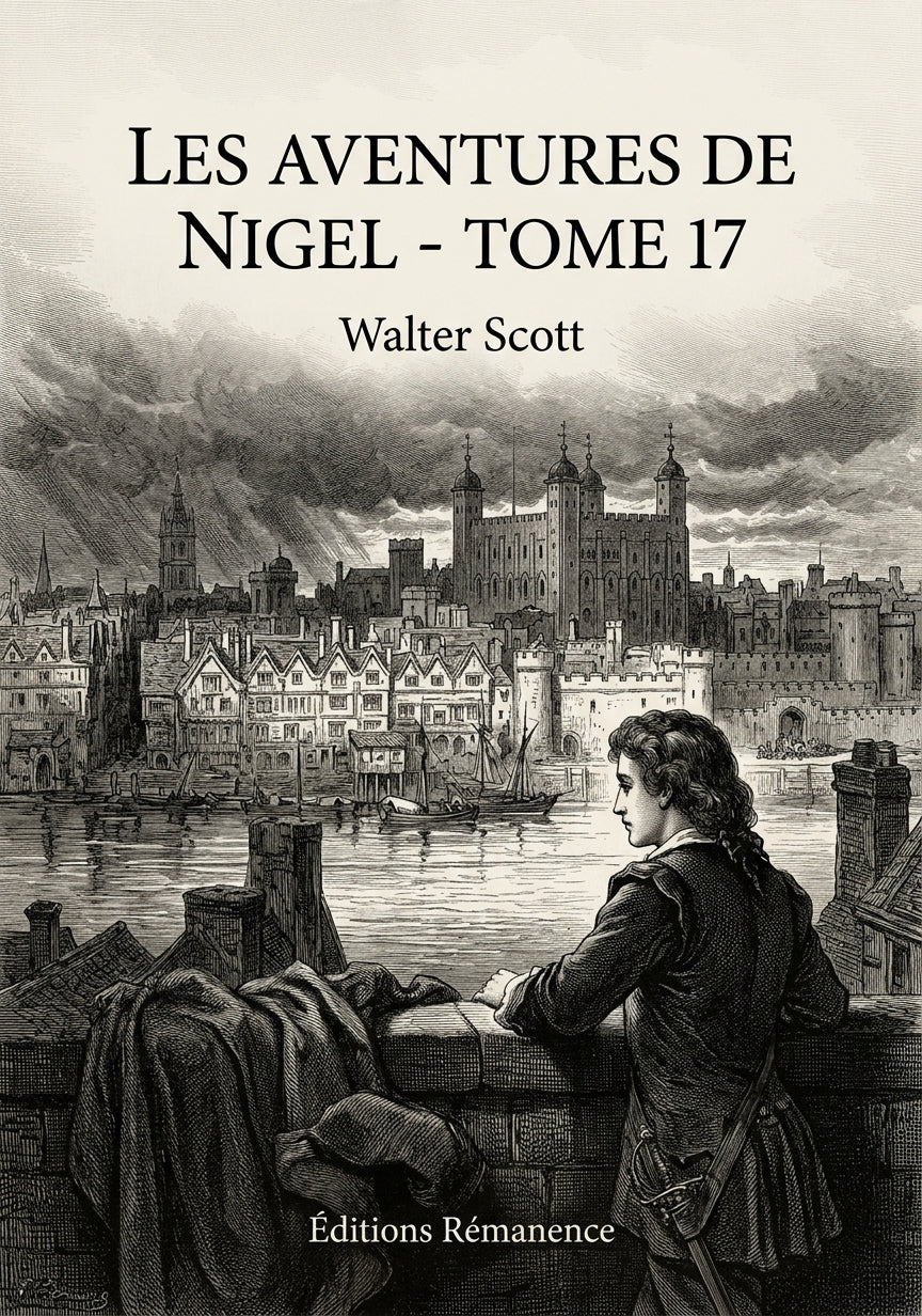 Livre Les Aventures de Nigel - Tome 17 par Walter Scott - Couverture - Editions Remanence