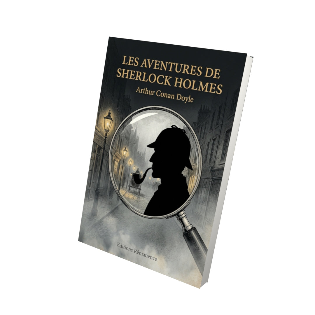 Livre Les Aventures de Sherlock Holmes par Arthur Conan Doyle - Vue 3D - Editions Remanence
