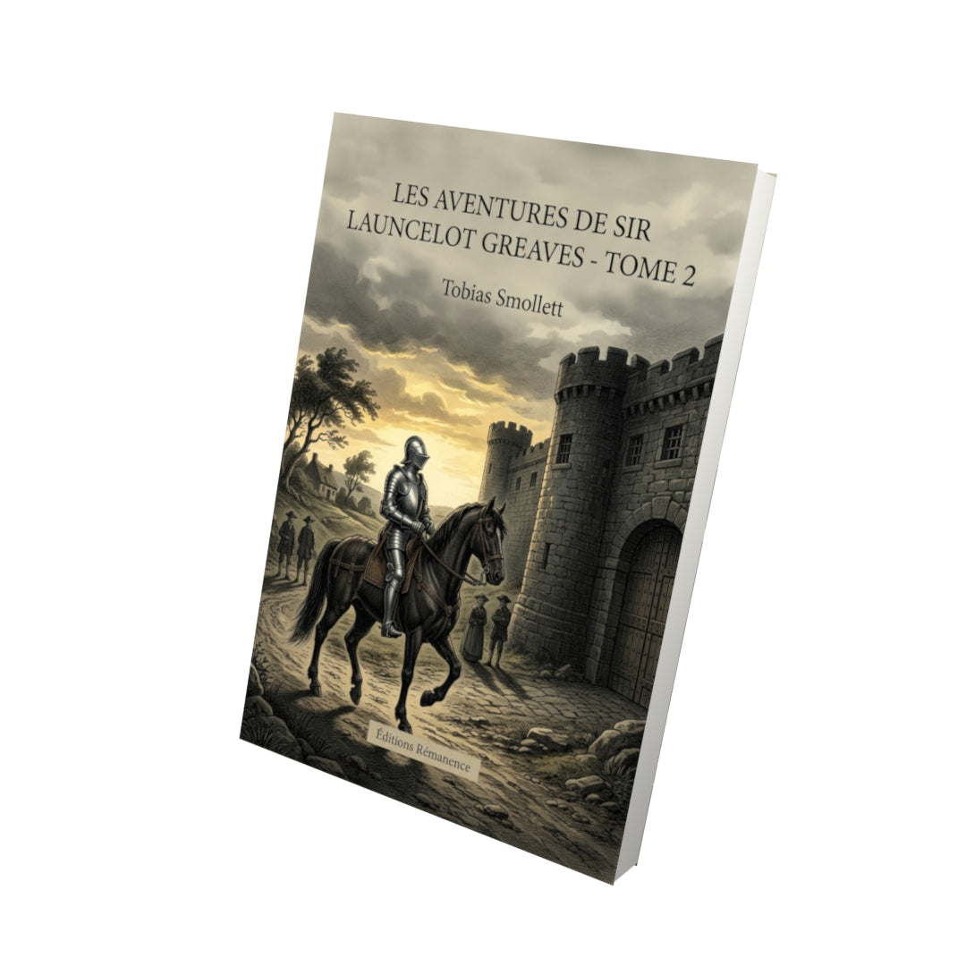 Livre Les Aventures de Sir Launcelot Greaves - Tome 2 par Tobias Smollett - Vue 3D - Editions Remanence