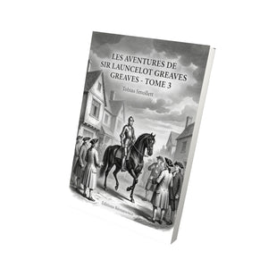 Les Aventures de Sir Launcelot Greaves - Tome 3 - Tobias Smollett