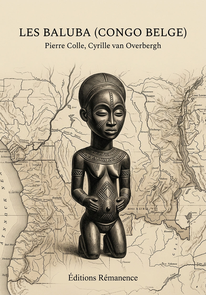 Livre Les Baluba (Congo Belge) par Pierre Colle, Cyrille van Overbergh - Couverture - Editions Remanence