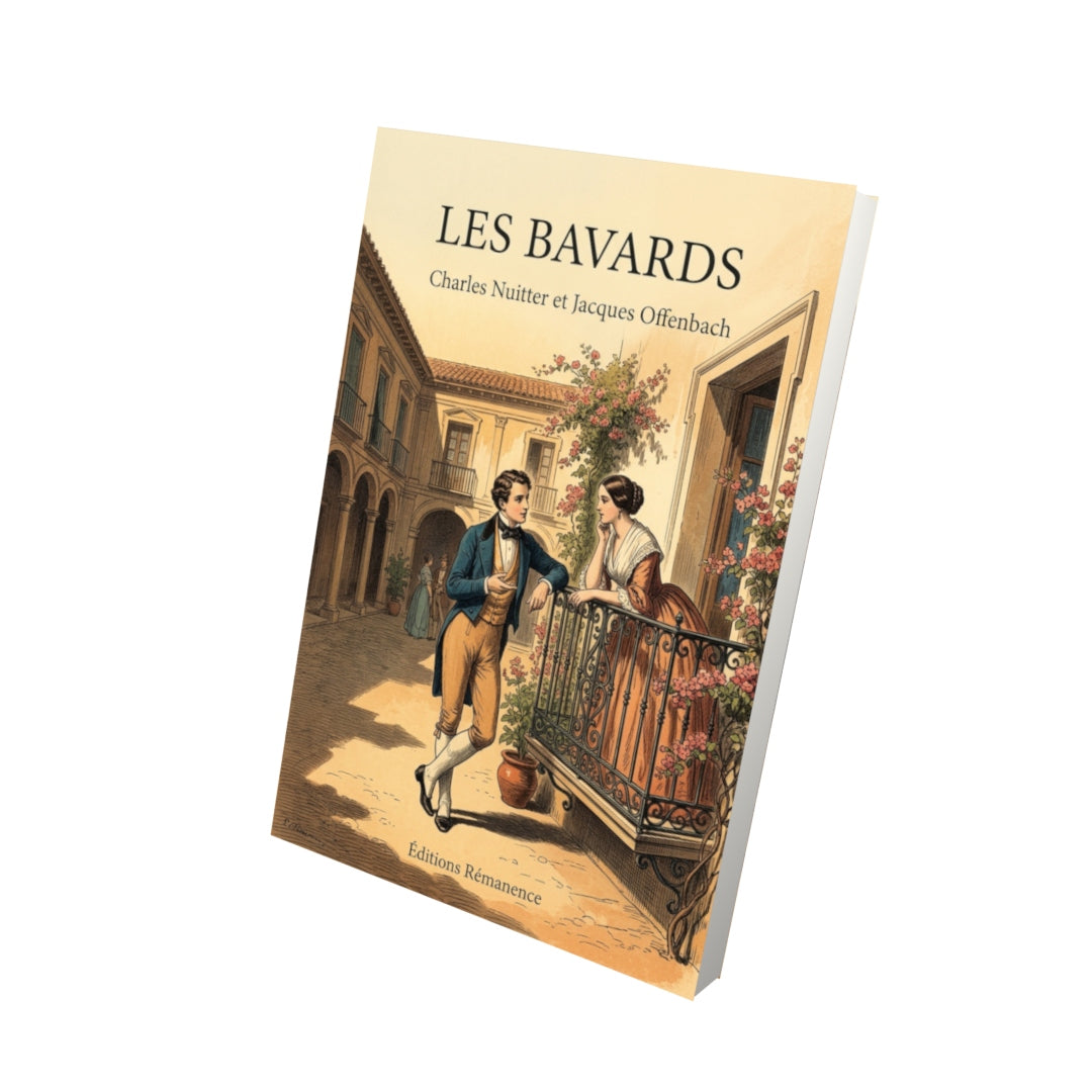 Livre Les Bavards par Charles Nuitter et Jacques Offenbach - Vue 3D - Editions Remanence