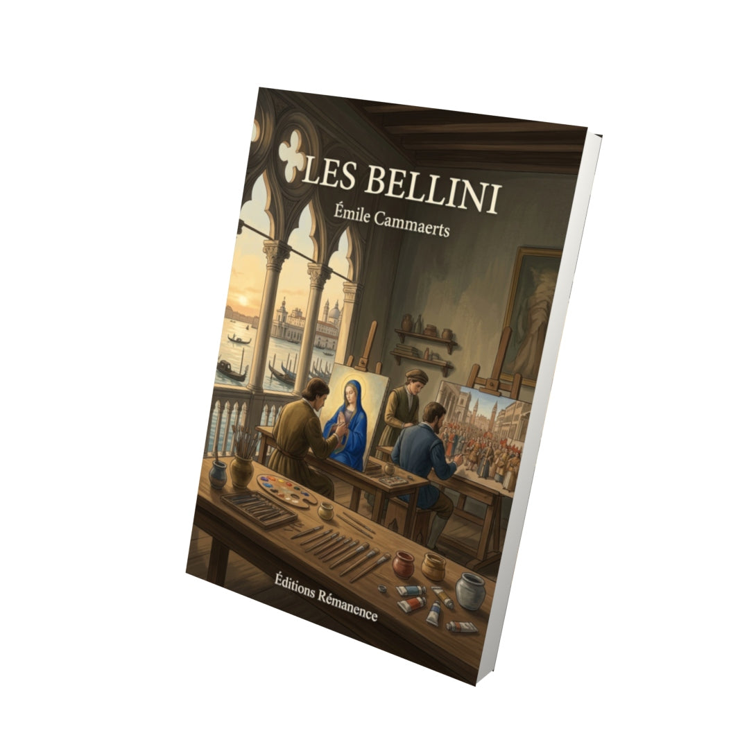 Livre Les Bellini par Émile Cammaerts - Vue 3D - Editions Remanence