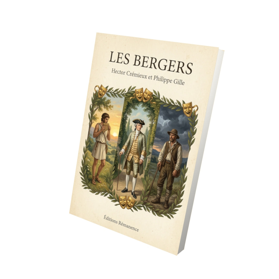 Livre Les Bergers par Hector Crémieux et Philippe Gille - Vue 3D - Editions Remanence