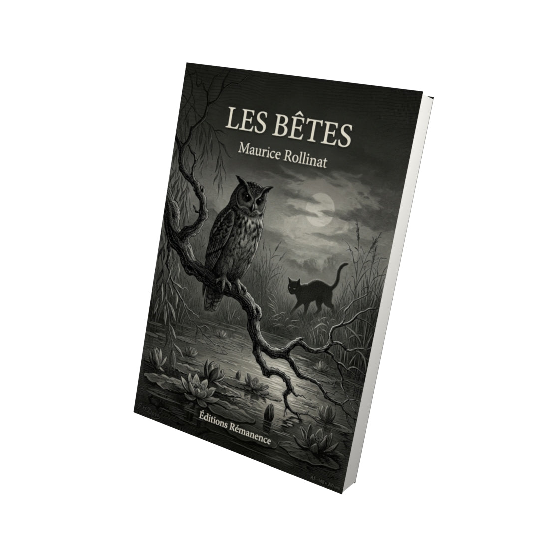 Livre Les Bêtes par Maurice Rollinat - Vue 3D - Editions Remanence