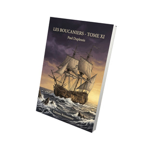 Les Boucaniers - Tome XI - Paul Duplessis