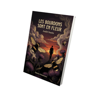 Les Bourdons sont en fleur - André Suarès