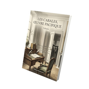 Les Cabales, Œuvre pacifique - Voltaire