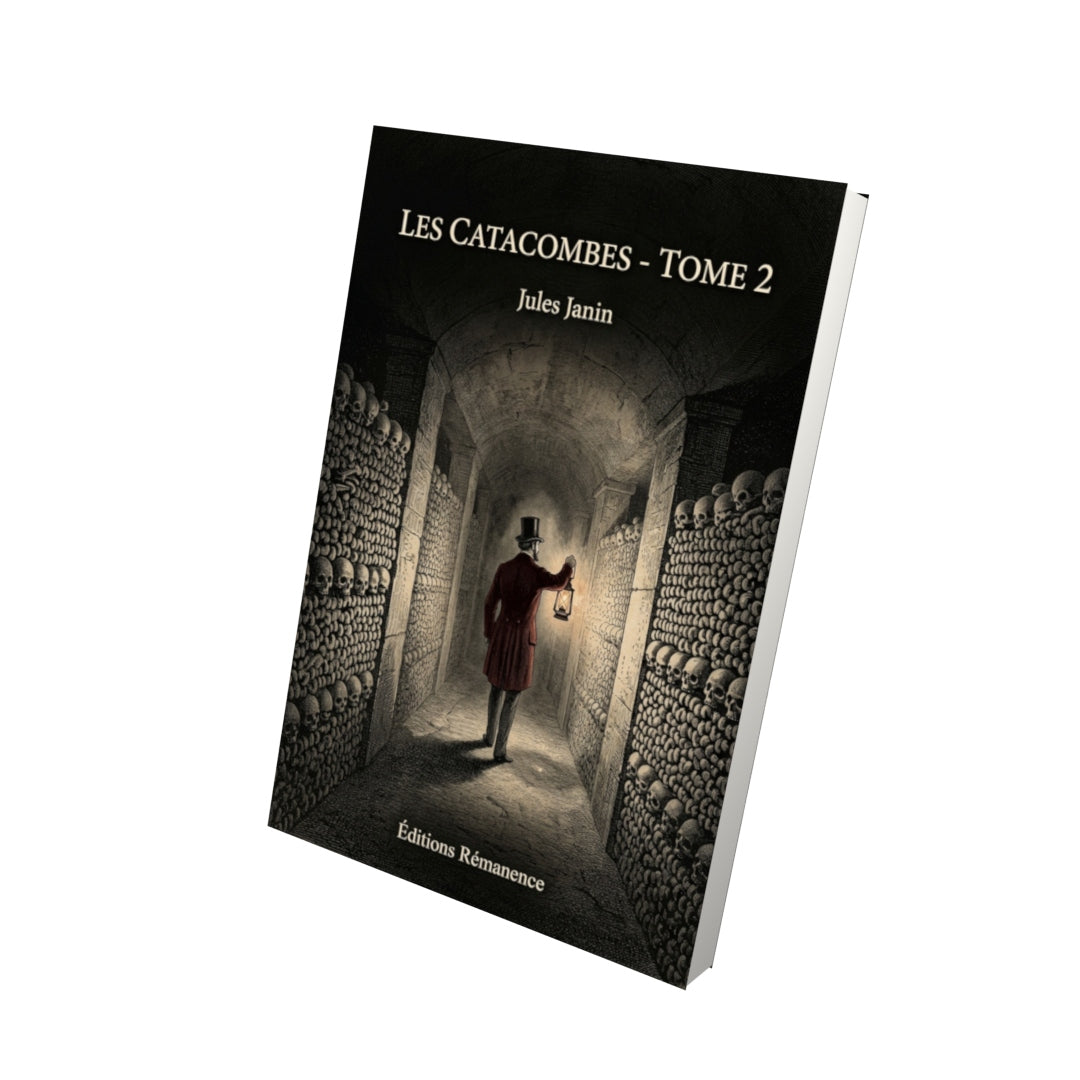 Livre Les Catacombes - Tome 2 par Jules Janin - Vue 3D - Editions Remanence