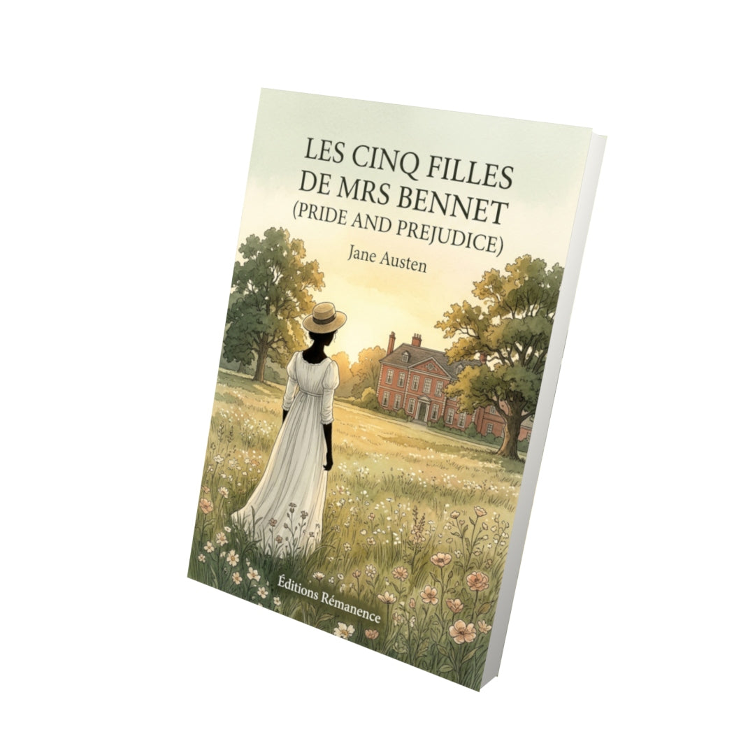 Livre Les Cinq Filles de Mrs Bennet (Pride and Prejudice) par Jane Austen - Vue 3D - Editions Remanence