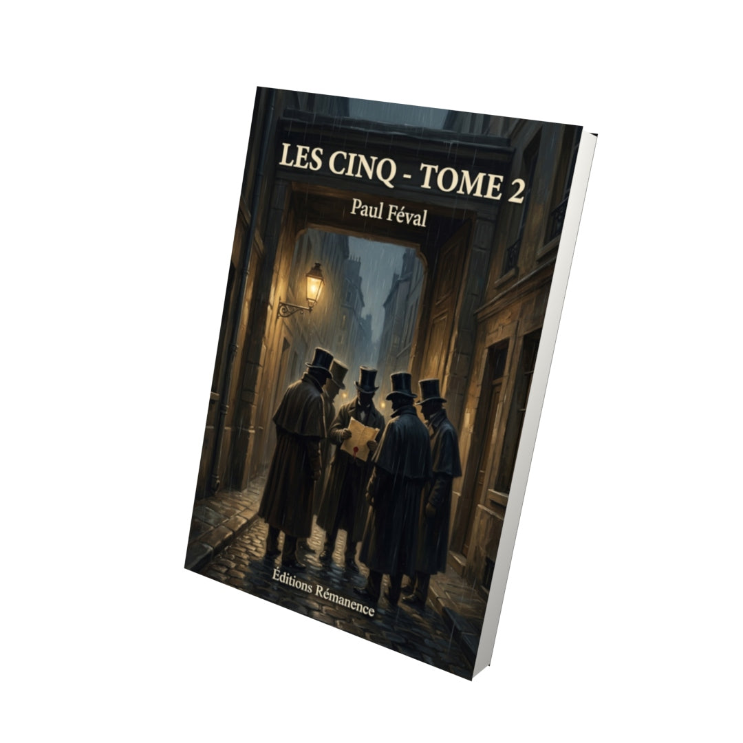 Livre Les Cinq - Tome 2 par Paul Féval - Vue 3D - Editions Remanence