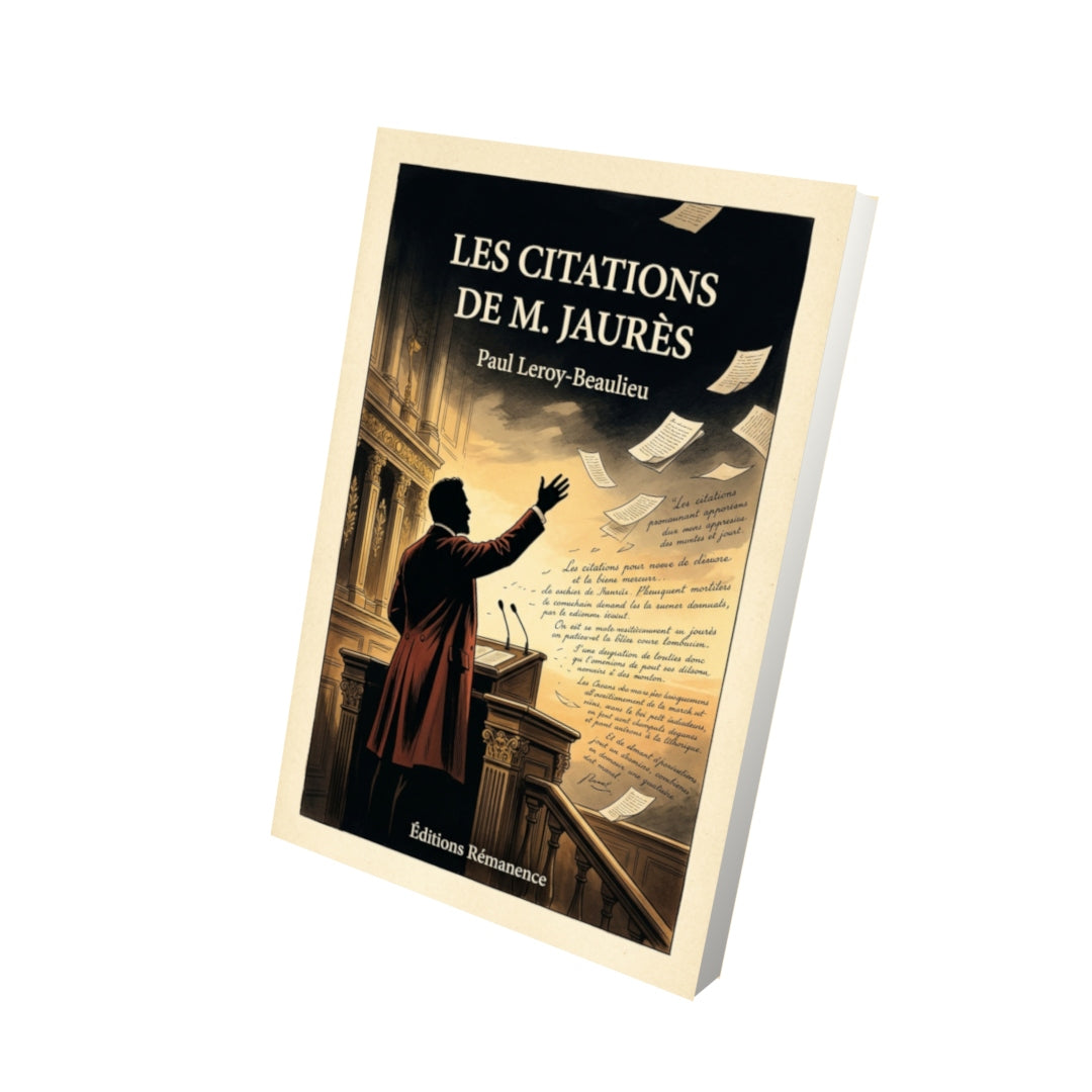 Livre Les Citations de M. Jaurès par Paul Leroy-Beaulieu - Vue 3D - Editions Remanence