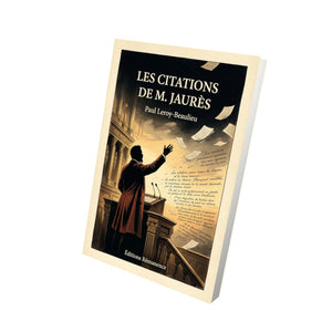 Les Citations de M. Jaurès - Paul Leroy-Beaulieu