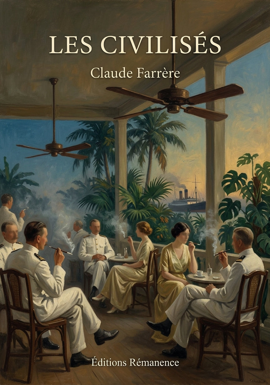 Livre Les Civilisés par Claude Farrère - Couverture - Editions Remanence