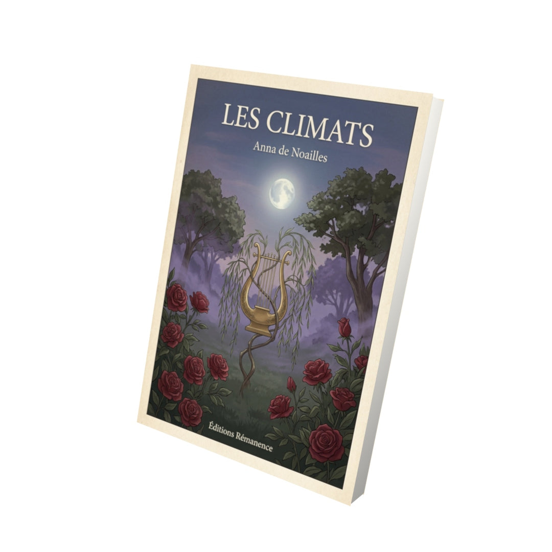 Livre Les Climats - Anna de Noailles - Vue 3D - Editions Remanence