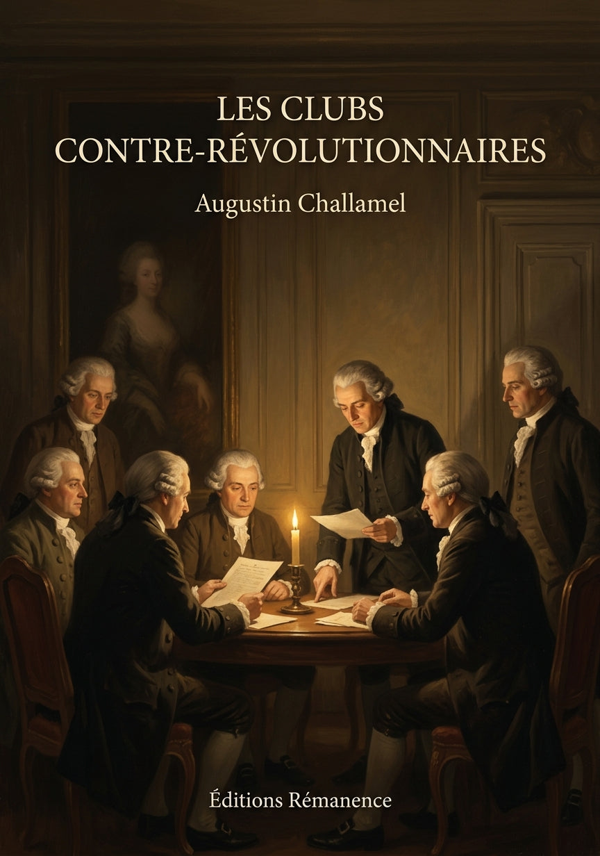Livre Les Clubs contre-révolutionnaires par Augustin Challamel - Couverture - Editions Remanence