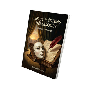 Les Comédiens démasqués - Olympe de Gouges