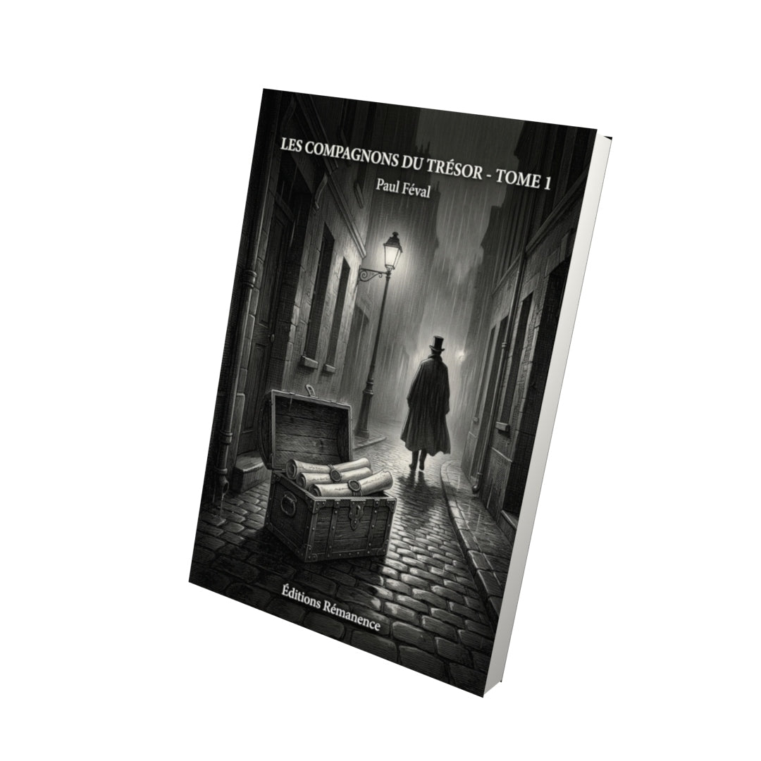 Livre Les Compagnons du trésor - Tome 1 par Paul Féval - Vue 3D - Editions Remanence