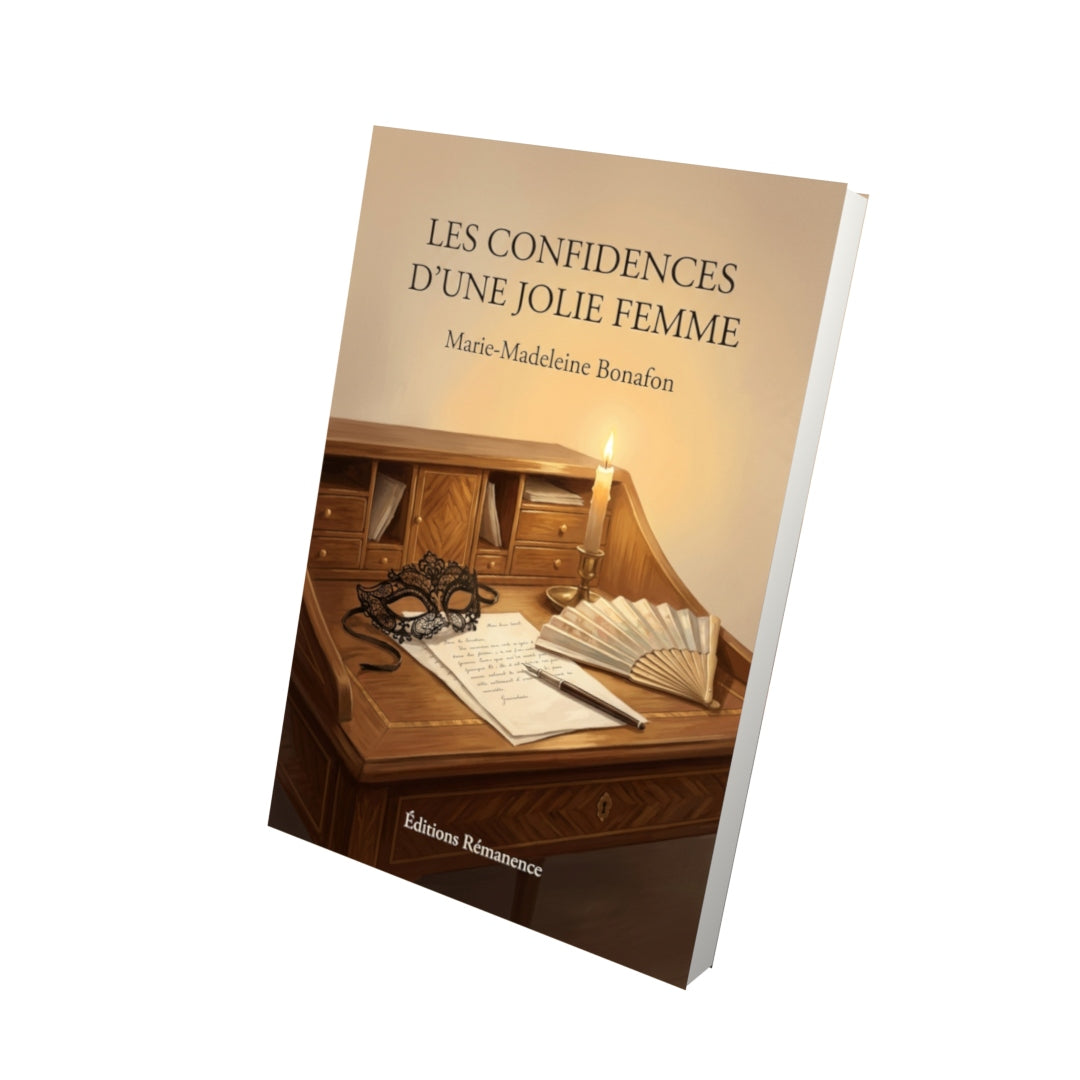 Livre Les Confidences d’une jolie femme par Marie-Madeleine Bonafon - Vue 3D - Editions Remanence