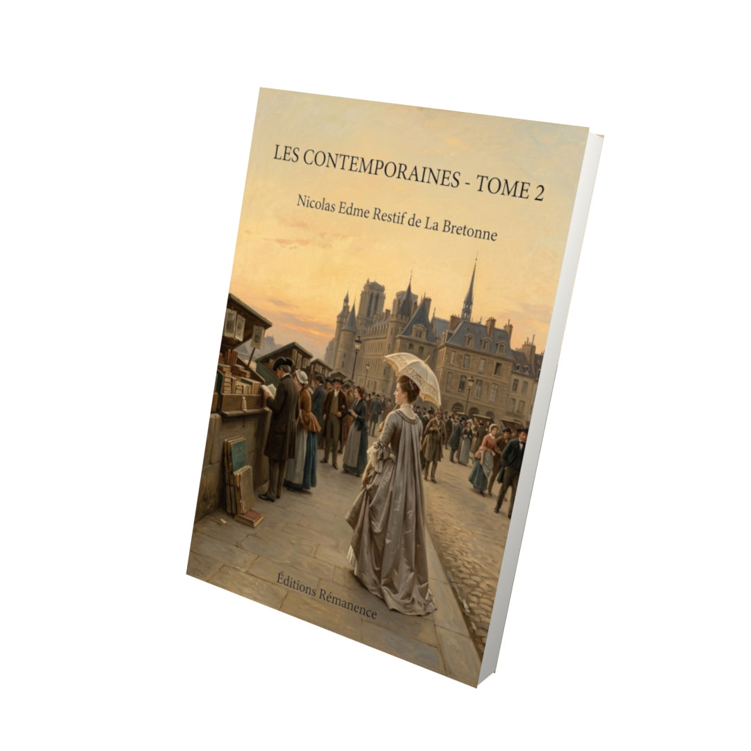 Livre Les Contemporaines - Tome 2 par Nicolas Edme Restif de La Bretonne - Vue 3D - Editions Remanence