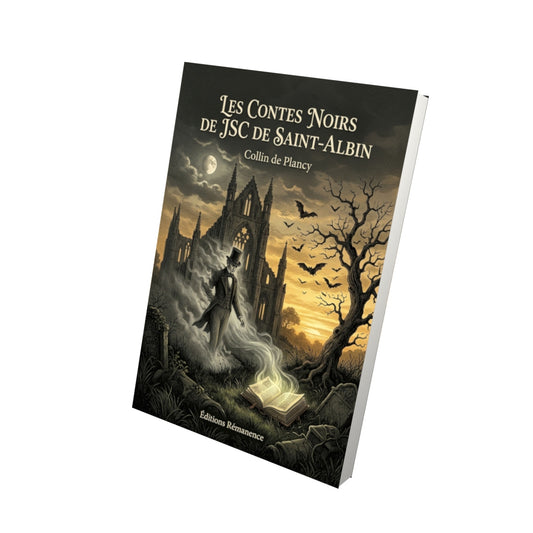 Livre Les contes noirs de JSC de Saint-Albin par Collin de Plancy - Vue 3D - Editions Remanence