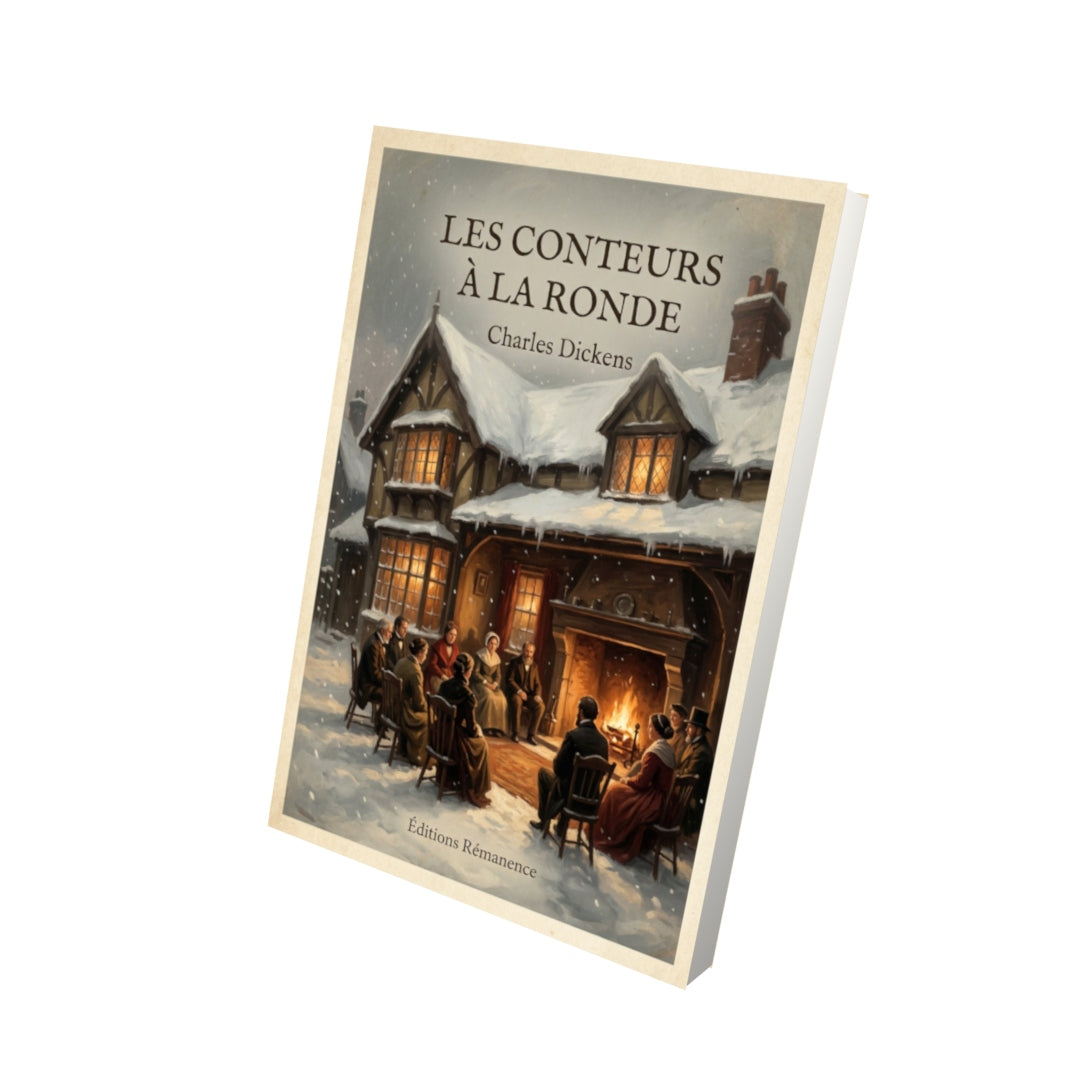 Livre Les conteurs à la ronde - Charles Dickens - Vue 3D - Editions Remanence