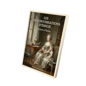 Les conversations d'Émilie - Madame d'Épinay