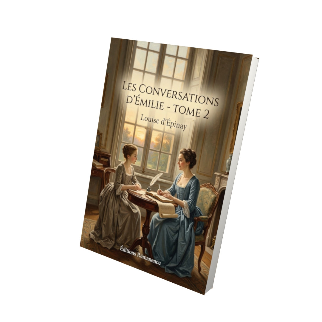 Livre Les Conversations d’Émilie - Tome 2 par Louise d’Épinay - Vue 3D - Editions Remanence