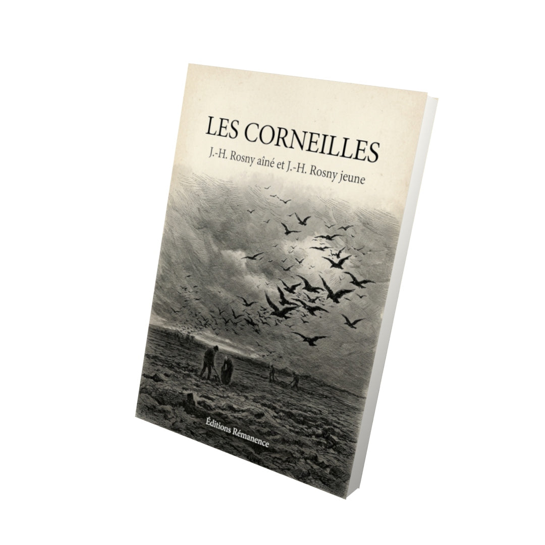 Livre Les Corneilles par J.-H. Rosny aîné et J.-H. Rosny jeune - Vue 3D - Editions Remanence
