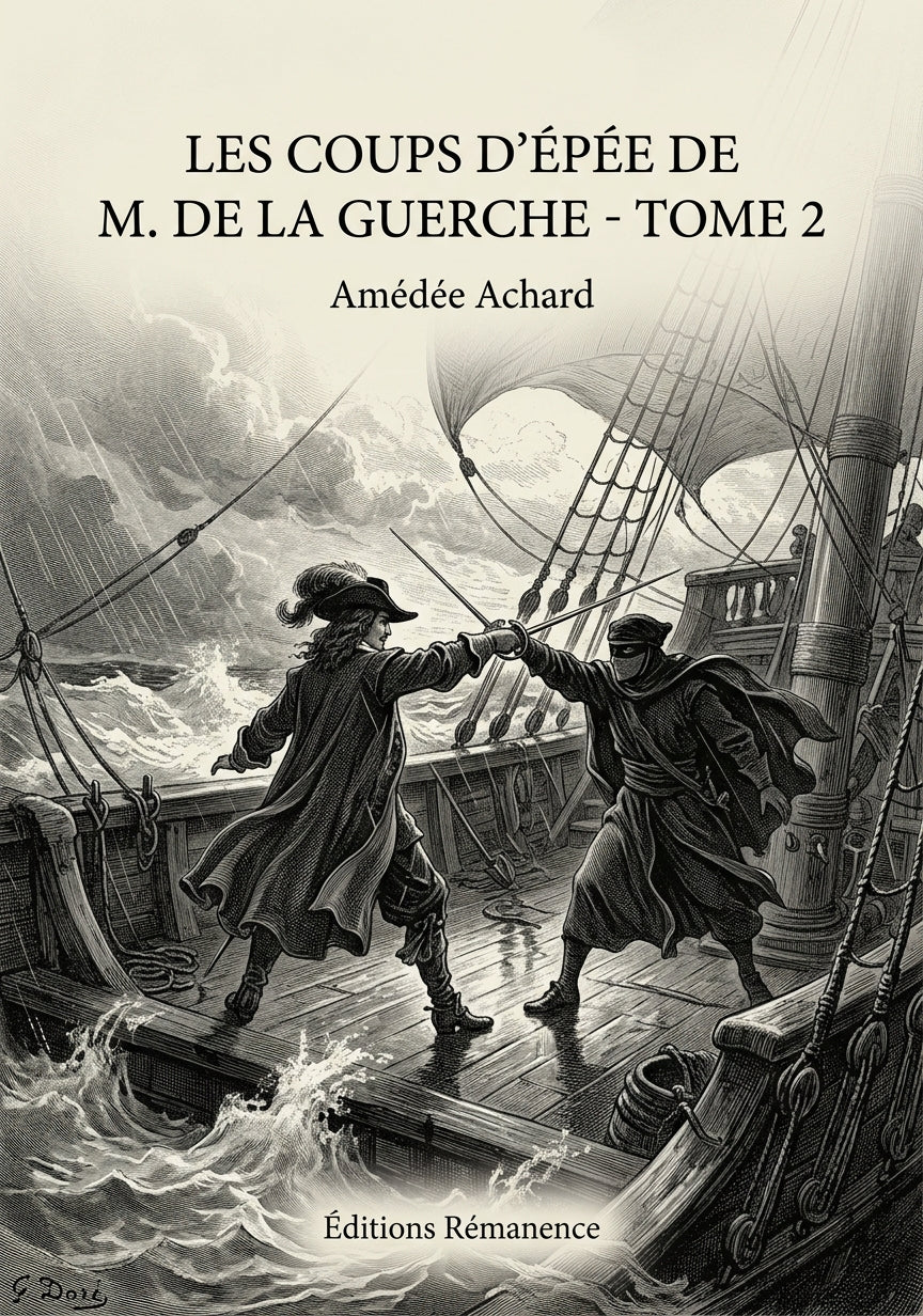 Livre Les Coups d’épée de M. de la Guerche - Tome 2 par Amédée Achard - Couverture - Editions Remanence