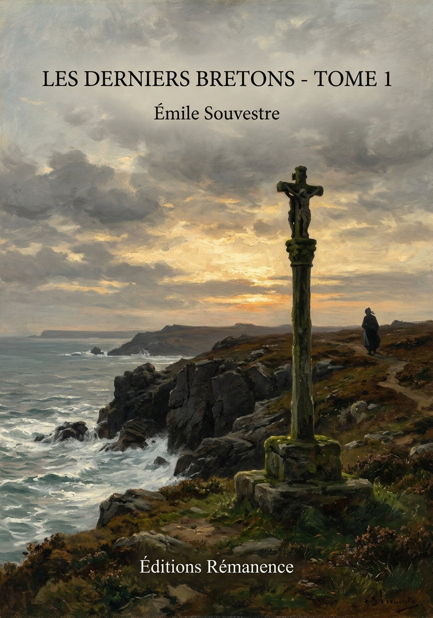 Livre Les Derniers Bretons - Tome 1 par Émile Souvestre - Couverture - Editions Remanence