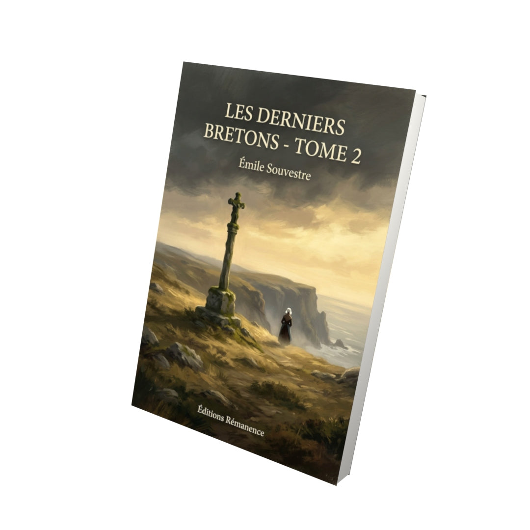 Livre Les Derniers Bretons - Tome 2 par Émile Souvestre - Vue 3D - Editions Remanence
