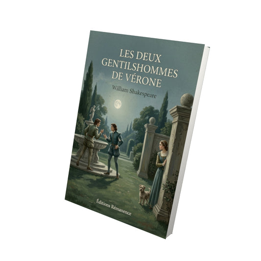 Livre Les Deux Gentilshommes de Vérone - William Shakespeare - Vue 3D - Editions Remanence