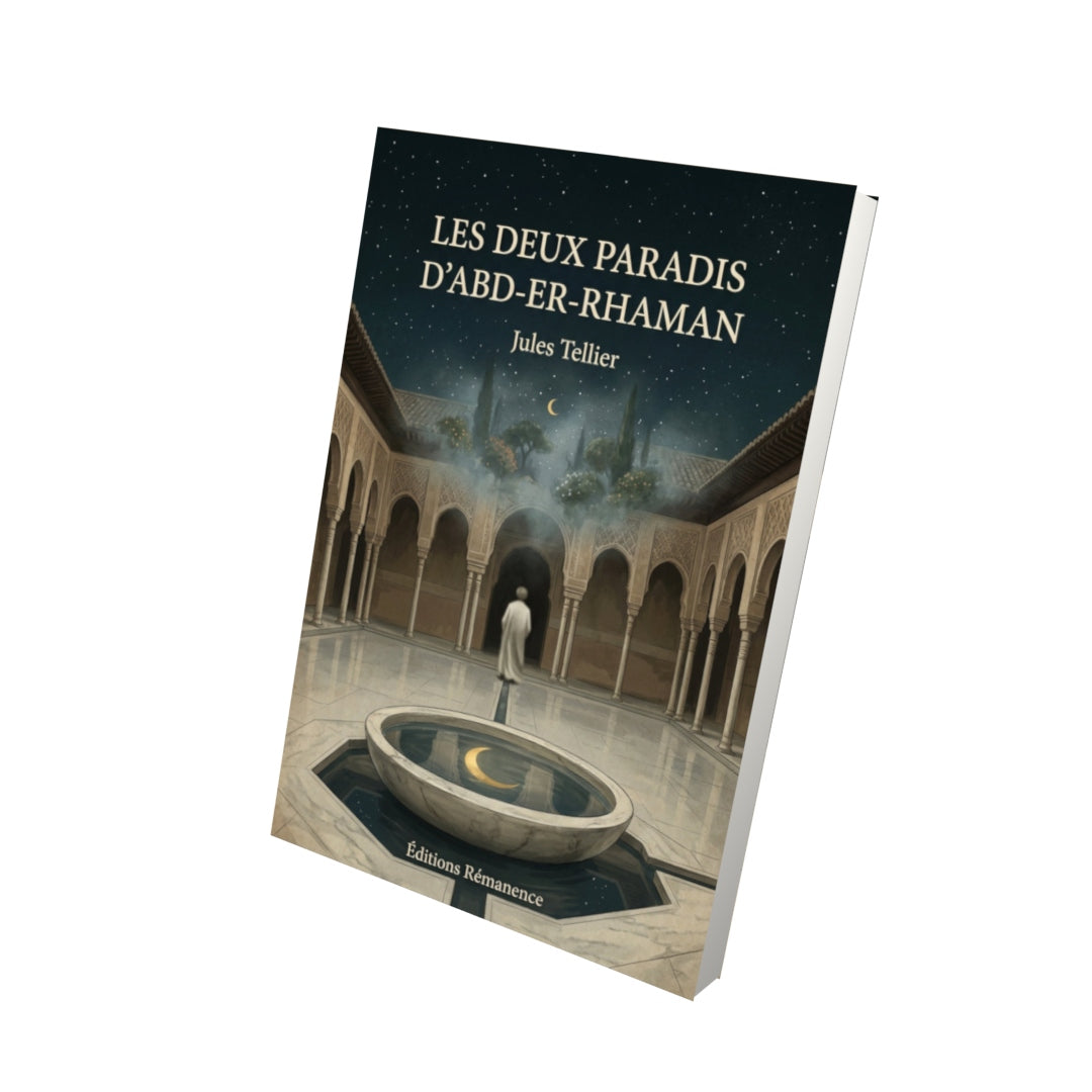 Livre Les deux paradis d'Abd-Er-Rhaman - Jules Tellier - Vue 3D - Editions Remanence
