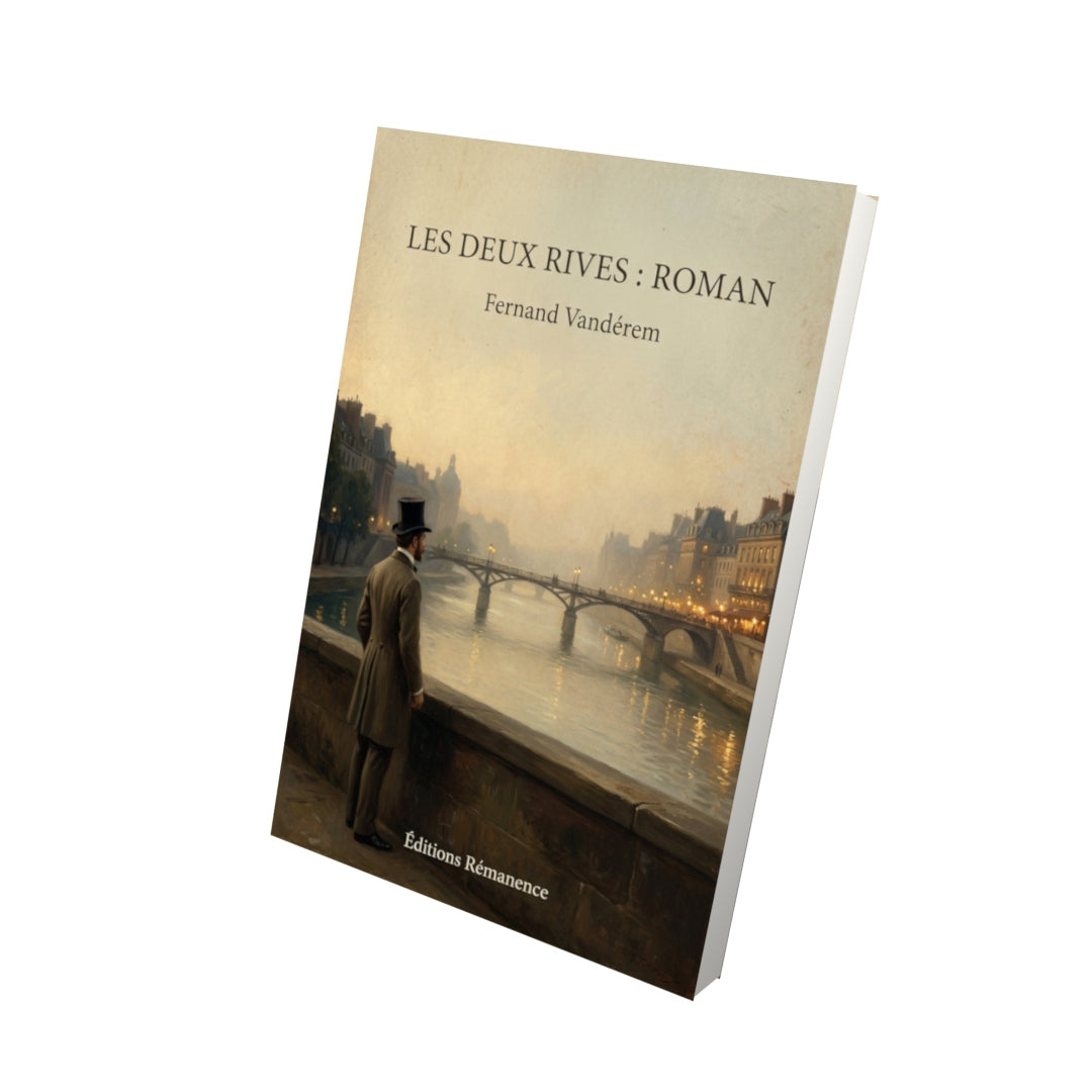 Livre Les Deux Rives : Roman - Fernand Vandérem - Vue 3D - Editions Remanence