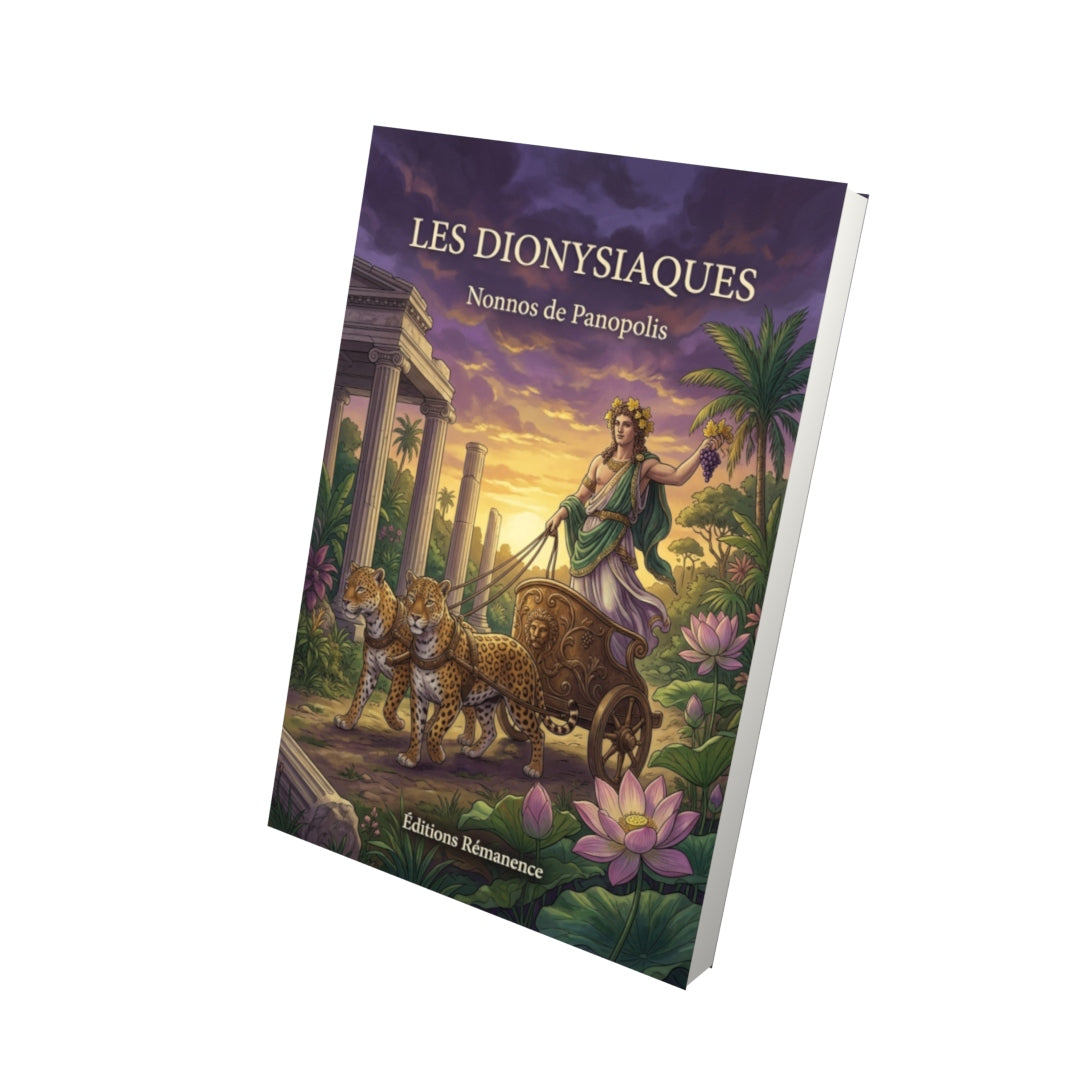 Livre Les Dionysiaques par Nonnos de Panopolis - Vue 3D - Editions Remanence