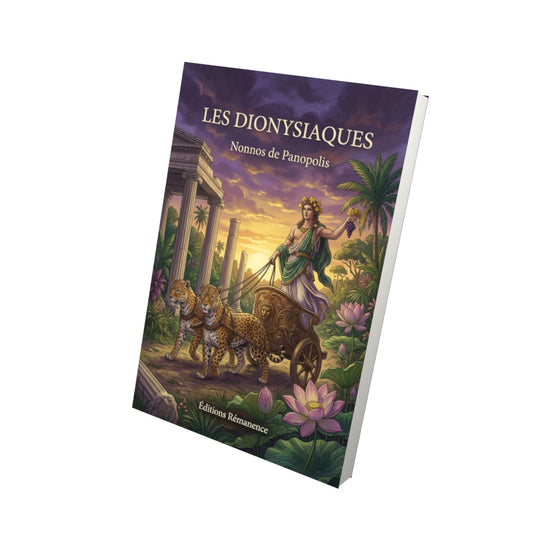 Livre Les Dionysiaques par Nonnos de Panopolis - Vue 3D - Editions Remanence
