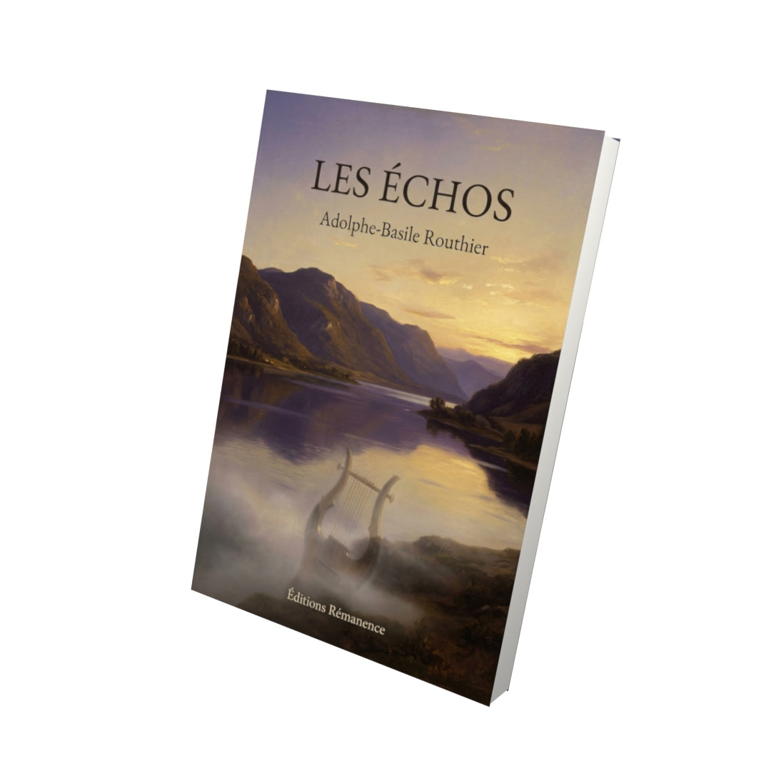 Livre Les Échos par Adolphe-Basile Routhier - Vue 3D - Editions Remanence