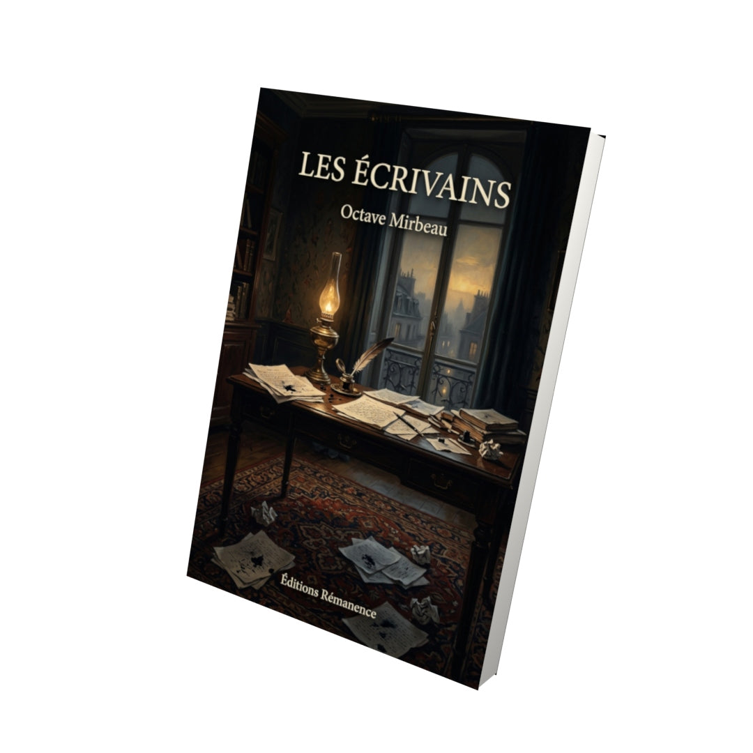 Livre Les Écrivains par Octave Mirbeau - Vue 3D - Editions Remanence