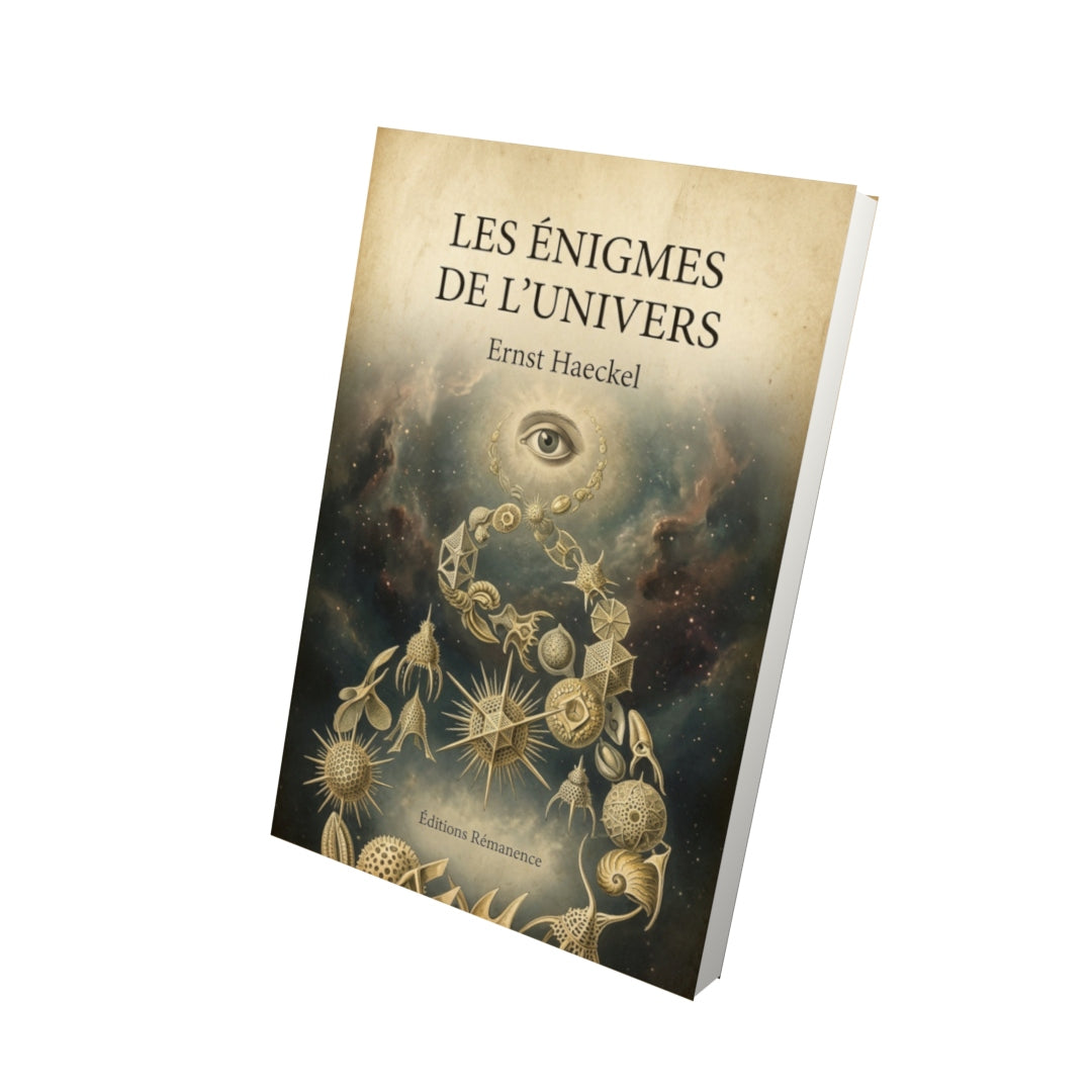 Livre Les énigmes de l'Univers - Ernst Haeckel - Vue 3D - Editions Remanence