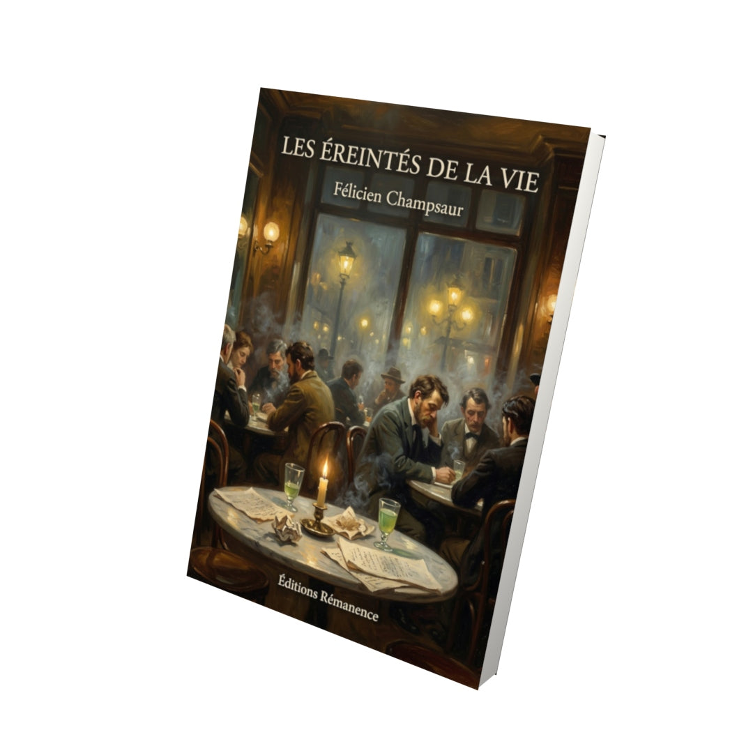 Livre Les Éreintés de la vie par Félicien Champsaur - Vue 3D - Editions Remanence