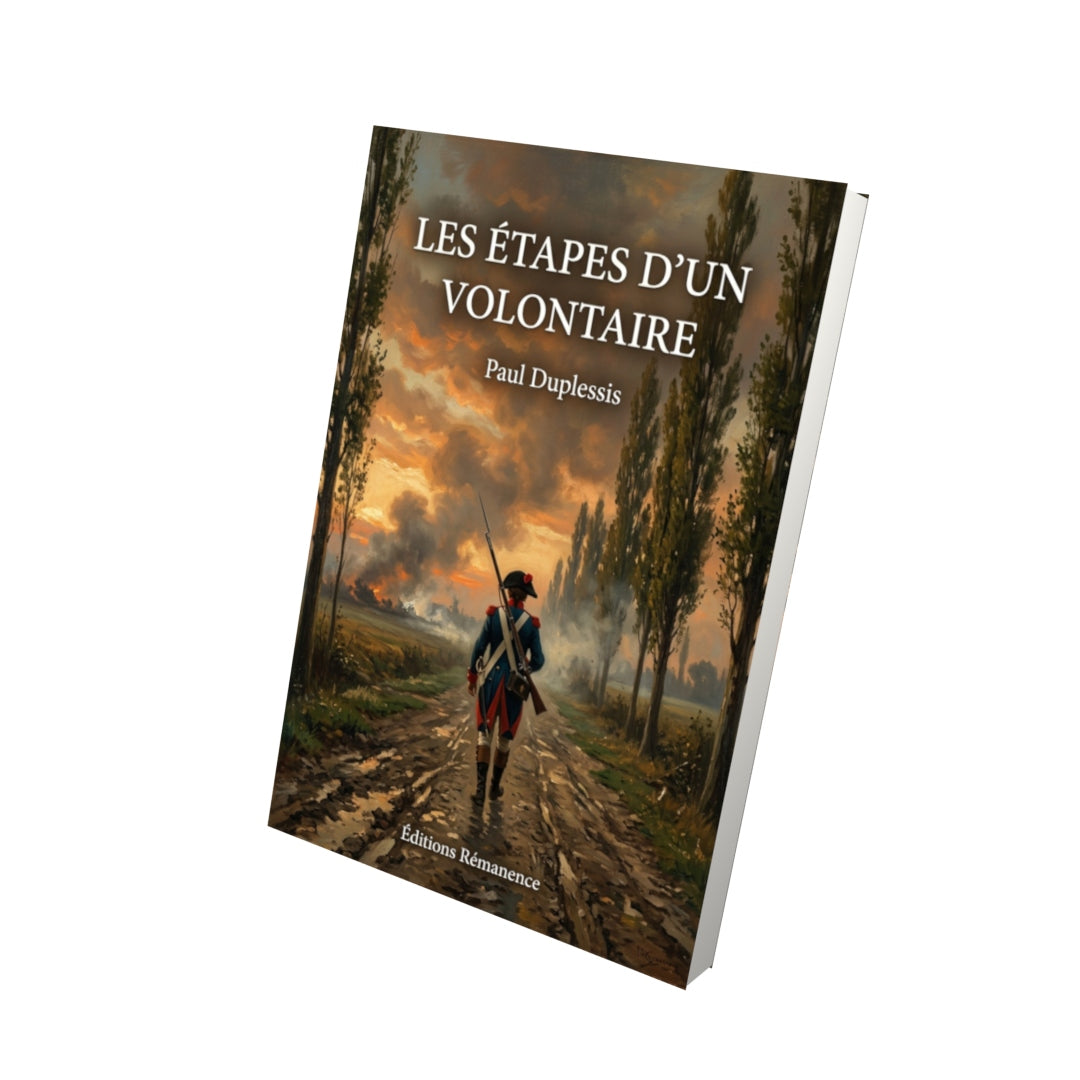 Livre Les Étapes d’un volontaire par Paul Duplessis - Vue 3D - Editions Remanence