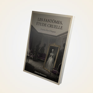 Les fantômes, étude cruelle - Charles Flor O'Squarr