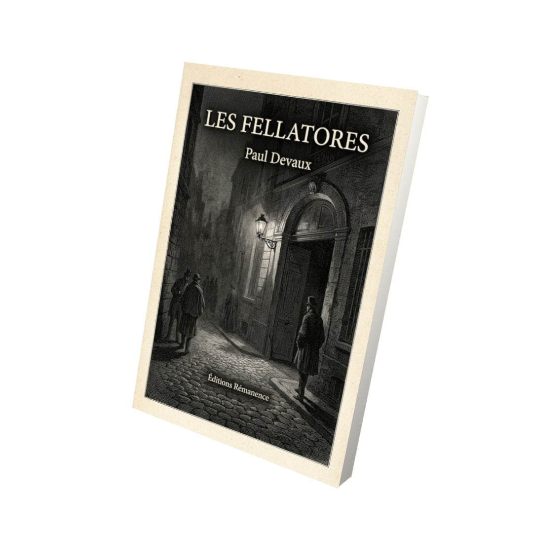 Livre Les Fellatores par Paul Devaux - Vue 3D - Editions Remanence
