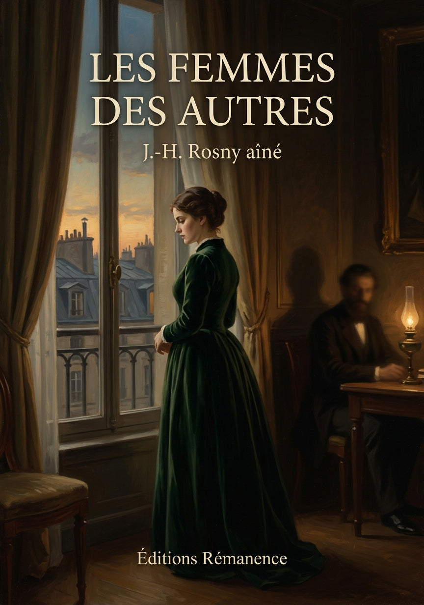 Livre Les Femmes des autres par J.-H. Rosny aîné - Couverture - Editions Remanence